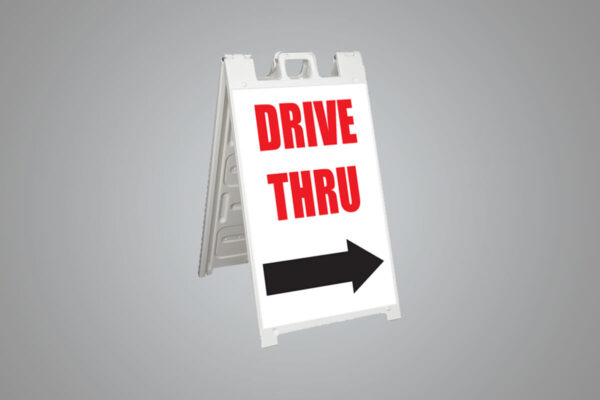 Drive Thru A-frame